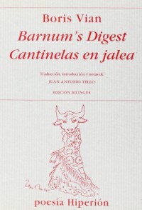 Barnum's digest ; Cantinelas en Jalea