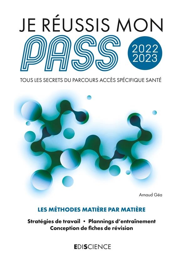 Je réussis mon PASS 2022-2023 - Tous les secrets du Parcours Accès Spécifique Santé: Tous les secrets du Parcours Accès Spécifique Santé (2022-2023)