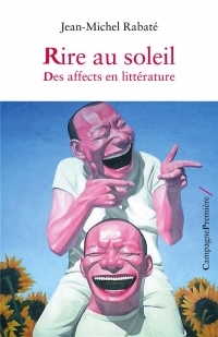 Rire au soleil : Des affects en littérature