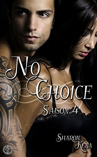 No Choice saison 4