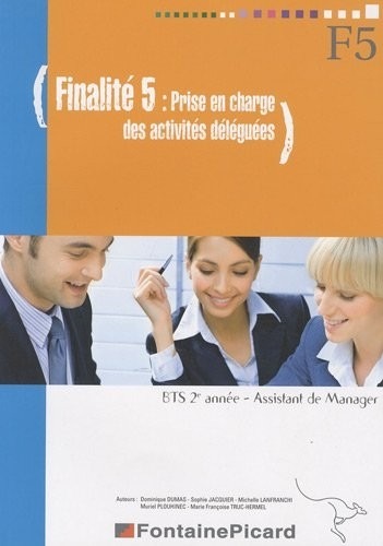Finalité 5, Prise en charge des activités déléguées, BTS assistant de manager : 2e année