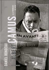 Albert Camus ou les promesses de la vie