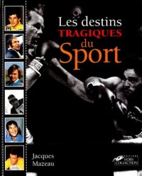 Les destins tragiques du sport