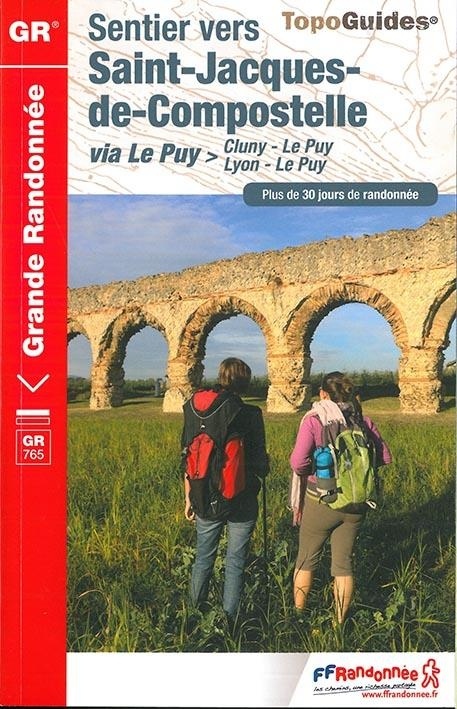Sentier vers Saint-Jacques-de-Compostelle : Via Le Puy, Cluny-Le Puy/Lyon-Le Puy