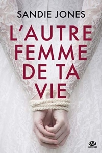 L'Autre Femme de ta vie