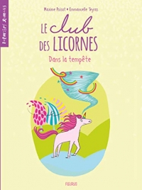 Le club des licornes - Tome 3 - Dans la tempête