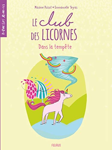 Le club des licornes - Tome 3 - Dans la tempête