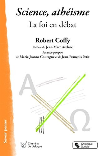 Science, athéisme- La foi en débat