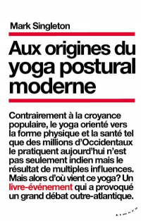 Le Yoga, une Invention de l'Occident ?