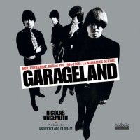 Garageland: Mod, freakbeat, R&B et pop, 1964-1968 : la naissance du cool