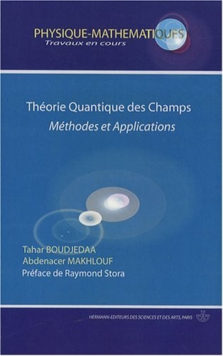 Théorie quantique des champs : Méthodes et applications