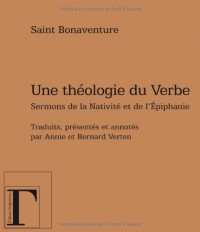 Une théologie du Verbe : Sermons de la Nativité et de l'Epiphanie