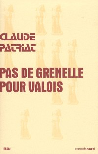 Pas de Grenelle pour Valois