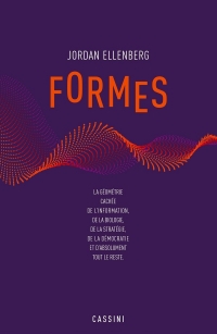 Formes: La géométrie cachée de l'information, de la biologie, de la démocratie et de tout le reste
