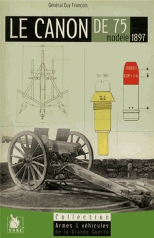 Le Canon de 75 : Modèle 1897