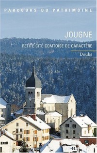 Jougne : Petite cité comtoise de caractère