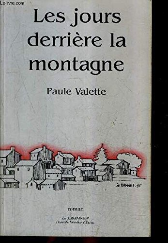Les jours derrière la montagne