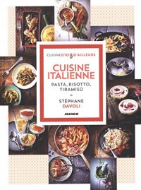 Cuisine italienne : Pasta, risotto, tiramisu