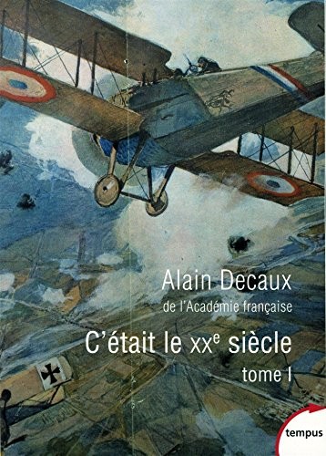 C'était le XXe siècle. Tome 1 (1)