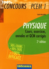Physique PCEM 1 : Cours, exercices, annales et QCM corrigés