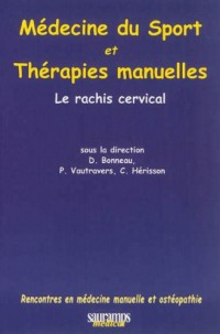 Médecine du sport et thérapies manuelles : Le rachis cervical