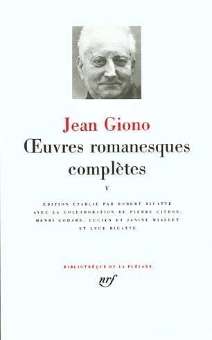 Giono : Oeuvres romanesques complètes, tome 5