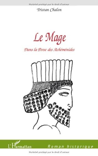 Mage Dans la Perse des Achemenides