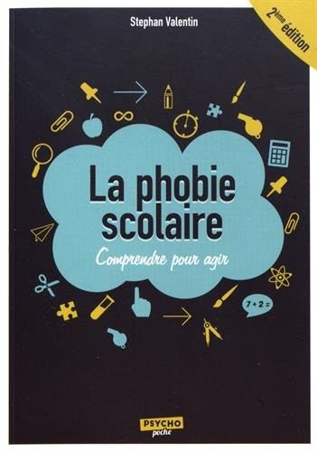 La phobie scolaire : Comprendre pour agir