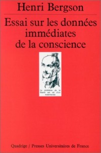 Essai sur les données immédiates de la conscience