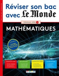 Réviser son bac avec Le Monde : Mathématiques TS, version augmentée