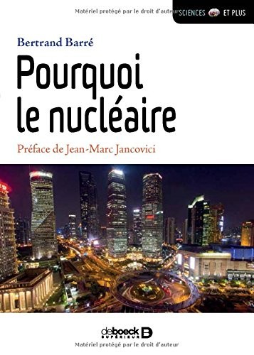 Pourquoi le nucléaire ?