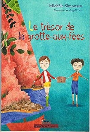 Le trésor de la Grotte-aux-Fées