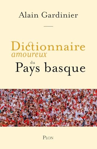 Dictionnaire amoureux du Pays basque