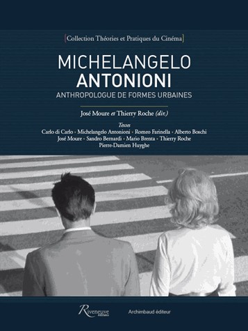 Michelangelo Antonioni, anthropologue de formes urbaines