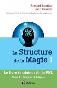 La Structure de la Magie I - Tome 1 : Langage et thérapie