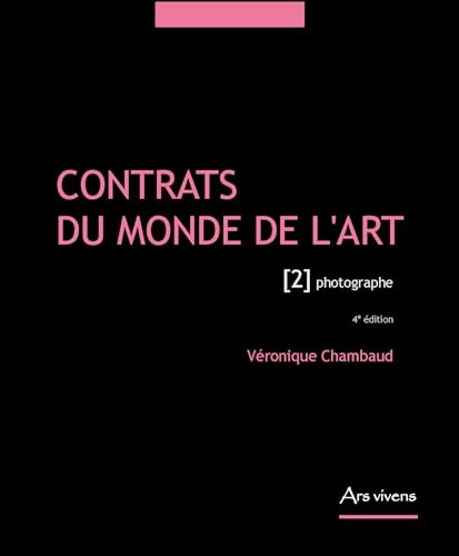 Contrats du monde de l’art: Volume 2, Photographe