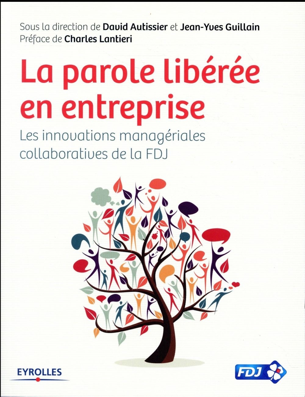 La parole libérée en entreprise: Les innovations managériales collaboratives de la FDJ