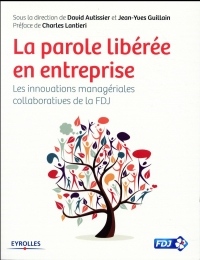 La parole libérée en entreprise: Les innovations managériales collaboratives de la FDJ