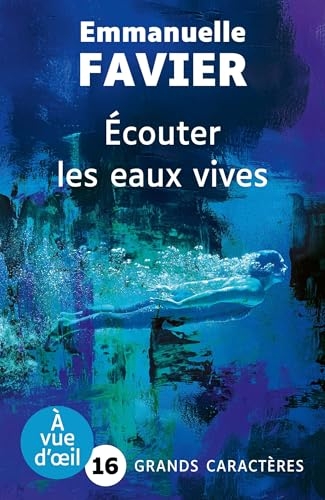 Ecouter les eaux vives