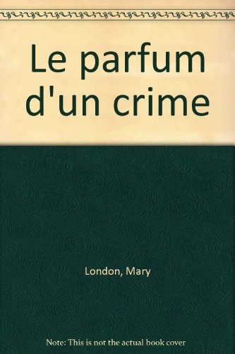 Le parfum d'un crime