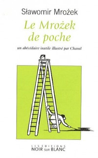 Le Mrozek de poche : Un abécédaire inutile illustré par Chaval