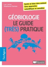 Géobiologie en agriculture / Le guide (très) pratique