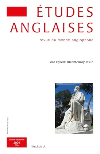 Études anglaises - N°4/2024: Lord Byron: Bicentenary Issue