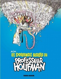 Les Expériences secrètes du Professeur Houfman - tome 01