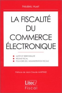 La Fiscalité du commerce électronique (ancienne édition)