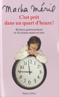 C'est prêt dans un quart d'heure