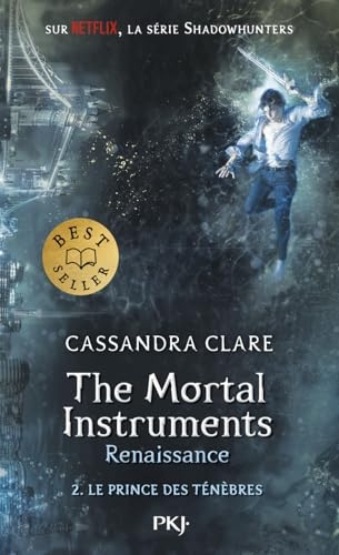 The Mortal Instruments - Renaissance - tome 2 : Le prince des ténèbres