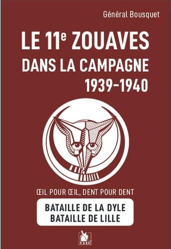 Le 11e zouaves dans la campagne de 1939-1940: La bataille de la Dyle - La bataille de Lille