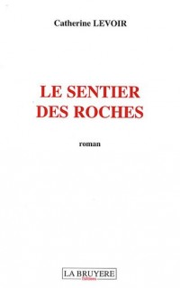 Le sentier des roches