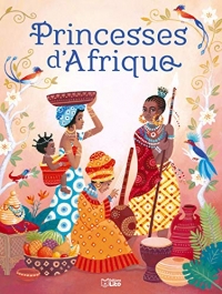 Contes de princesses : Princesses d'Afrique - Dès 5 ans